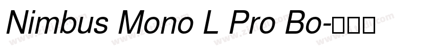 Nimbus Mono L Pro Bo字体转换
